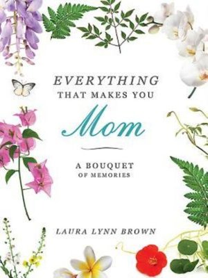 cover image of Everything That Makes You Mom